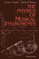 The Physics of Musical Instruments (Springer Study Edition) Buch