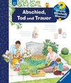 Wieso? Weshalb? Warum?, Band 42: Abschied, Tod und Trauer (Wieso? Weshalb? Warum