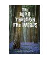 The Road Through the Woods, Janet Doolaege