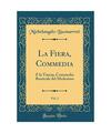 La Fiera, Commedia, Vol. 1: E la Tancia, Commedia Rusticale del Medesimo (Classi