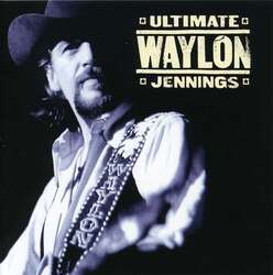  Waylon Jennings: Ultimate Waylon Jennings - Arista 82876572672 - (CD/ Titel: Q