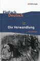 Die Verwandlung. EinFach Deutsch ...verstehen | Franz Kafka (u. a.) | Deutsch