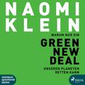 CD Warum nur ein Green New Deal unseren Planeten retten kann Hörbuch (K43)