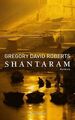 Shantaram von Roberts, Gregory David | Buch | Zustand gut