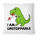 I Am Unstoppable Kissen 40x40 cm Spruch Geschenk Idee T-Rex Dinosaurier Lustig