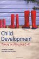 Child Development: Theory and Practice 0-11 by Hughes, Malcolm 1405821272