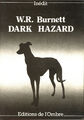 W. R. Burnett - Dark hazard - EO 1983