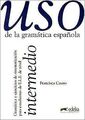 Uso de la gramatica espanola, Intermedio: Gramatica y ej... | Buch | Zustand gut