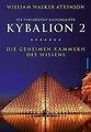 Kybalion 2 - Die geheimen Kammern des Wissens: Die ... | Buch | Zustand sehr gut