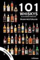 101 Whiskys: die man probiert haben muss - aktualis... | Buch | Zustand sehr gut