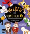 Helden der Kindheit ? Das Häkelbuch ? Band 5: Trickfiguren, Kulthelden und mehr 