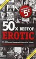 50 x Best of Erotic: Die 50 besten Kurzgeschichten aller... | Buch | Zustand gut