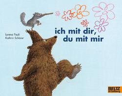 ich mit dir, du mit mir | Lorenz Pauli (u. a.) | Vierfarbiges Bilderbuch | Buch