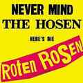 CD Die Roten Rosen Never Mind The Hosen Heres Die Roten Rosen (Aus Düsseldorf)