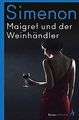 Maigret und der Weinhändler: Roman (Kommissar Maigr... | Buch | Zustand sehr gut