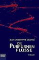 Die purpurnen Flüsse: Thriller von Grangé, Jean-C... | Buch | Zustand akzeptabel