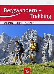Alpin-Lehrplan Band 1: Bergwandern - Trekking von S... | Buch | Zustand sehr gutGeld sparen & nachhaltig shoppen!