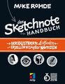 Das Sketchnote Handbuch: Der illustrierte Leitfaden zum Erstellen visueller Noti