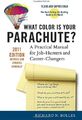 What Color Is Your Parachute? 2011: A Practical Manual for Job-Hunters and Caree
