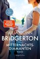 Bridgerton - Mitternachtsdiamanten: Band 7 | Die Vorlage zum... von Quinn, Julia