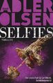 Selfies Der siebte Fall für Carl Mørck, Sonderdezernat Q, Thriller Adler-Olsen