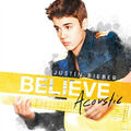 Believe Acoustic von Justin Bieber