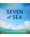 Seven at Sea: Why a New York City Family Cast Off Convention for a Life-changing