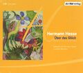 Über das Glück von Hermann Hesse (2008, CD)