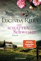 Lucinda Riley ~ Die Schattenschwester: Roman (Die sieben Schwe ... 9783442487455