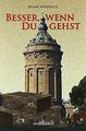 Besser, wenn du gehst von Wündsch, Frank | Buch | Zustand sehr gut