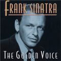 Frank Sinatra - The Golden Voice