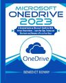 Microsoft OneDrive 2023: A Detailed..., BONNY, BENEDICT