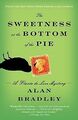 The Sweetness at the Bottom of the Pie: A Flavia de Luce... | Buch | Zustand gut