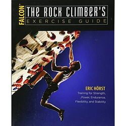 The Rock Climber's Übungsleitfaden: Training für Strengt - Taschenbuch NEU Horst, E