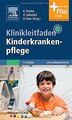 Klinikleitfaden Kinderkrankenpflege: mit www.pflege... | Buch | Zustand sehr gut