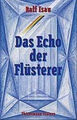 Das Echo der Flüsterer