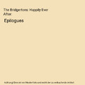 The Bridgertons: Happily Ever After: Epilogues, Julia Quinn
