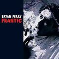 Frantic von Bryan Ferry | CD | Zustand gut