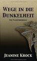 Wege in die Dunkelheit von Krock, Jeanine | Buch | Zustand gut