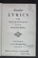 Secular Lyrics of the XIVth and XVth Centuries. Robbins, Rossell Hope: