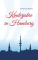 Kinderjahre in Hamburg | Buch | 9783751948715