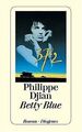 Betty Blue von Djian, Philippe | Buch | Zustand sehr gut