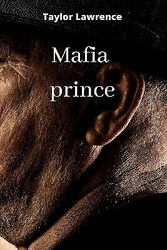 Mafia Prince von Taylor Lawrence - Neue Kopie - 9789686215854