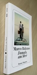 Damals, am Meer | Marco Balzano | Taschenbuch | Diogenes 2021