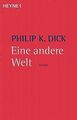 Eine andere Welt von Dick, Philip K. | Buch | Zustand gut