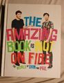 The Amazing Book is Not on Fire: The World of Dan and Phil by Phil Lester,...