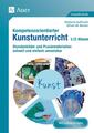 Kompetenzorientierter Kunstunterricht - Klasse 1/2 | Stefanie Aufmuth (u. a.)