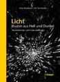 Licht: Illusion aus Hell und Dunkel Peter Boerboom