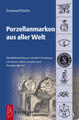 Porzellanmarken aus aller Welt | Emanuel Poche | 2012 | deutsch