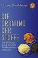 Die Ordnung der Stoffe: Ein Streifzug durch die Welt der... | Buch | Zustand gut